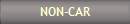 NON-CAR